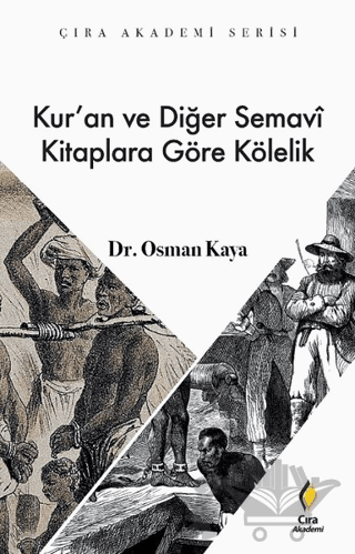 Kur’an ve Diğer Semavi Kitaplara Göre Kölelik