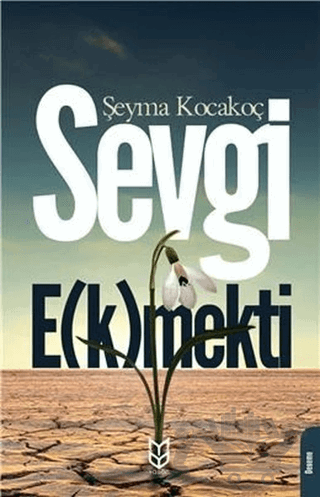 Sevgi E(k)mekti