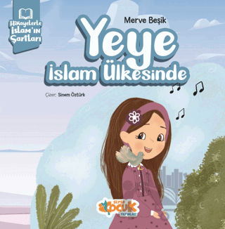 Hikayelerle İslam’ın Şartları - Yeye İslam Ülkesinde