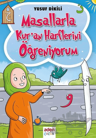 Masallarla Kur'an Harflerini Öğreniyorum