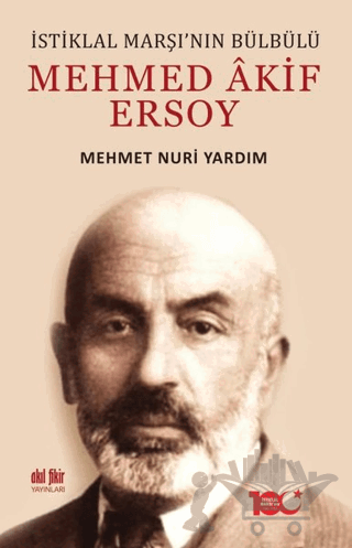 İstiklal Marşı’nın Bülbülü Mehmed Akif Ersoy