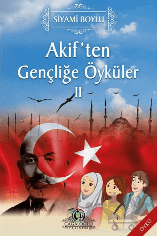 Akif'ten Gençliğe Öyküler 2