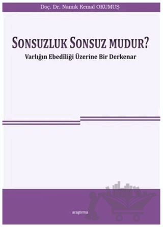 Sonsuzluk Sonsuz Mudur?
