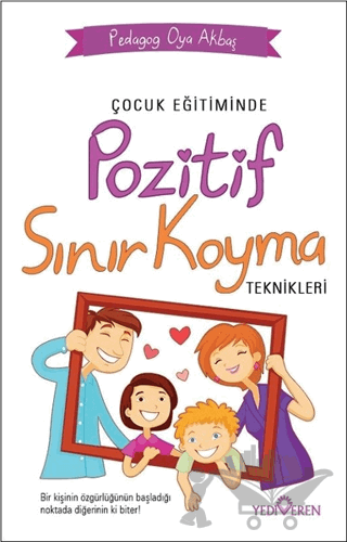 Çocuk Eğitiminde Pozitif Sınır Koyma Teknikleri