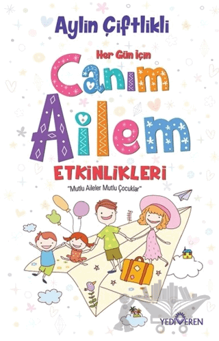 Her Gün İçin Canım Ailem Etkinlikleri