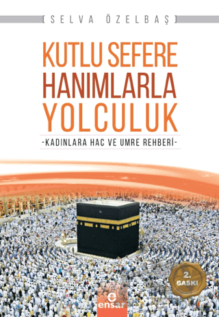 Kutlu Sefere Hanımlarla Yolculuk