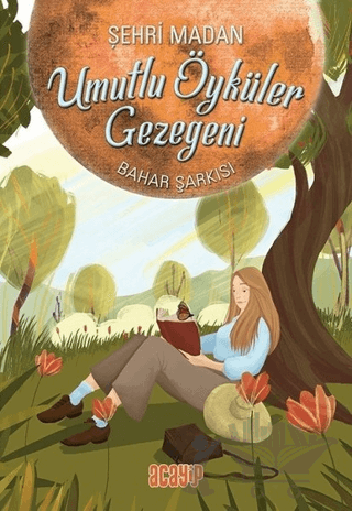 Umutlu Öyküler Gezegeni 4 - Bahar Şarkısı
