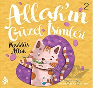 Allah'ın Güzel İsimleri 2 - Kuddüs