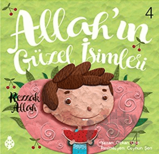 Allah'ın Güzel İsimleri 4 - Rezzak