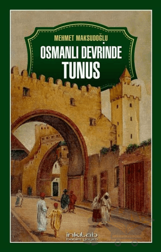 Osmanlı Devrinde Tunus