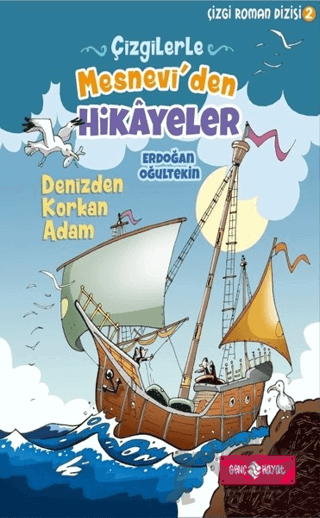 Çizgilerle Mesnevi'den Hikayeler - Denizden Korkan Adam