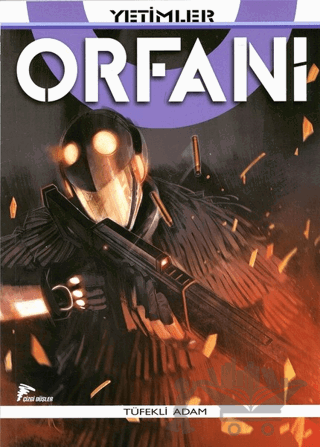 Orfani Yetimler Cilt 5 - Tüfekli Adam