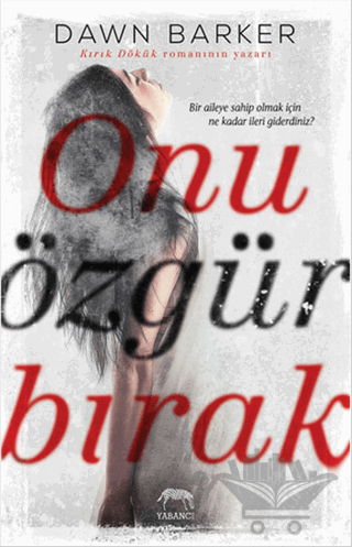 Onu Özgür Bırak