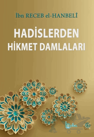 Hadislerden Hikmet Damlaları