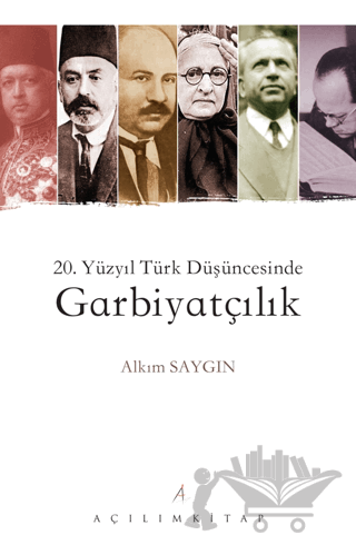 20. Yüzyıl Türk Düşüncesinde Garbiyatçılık
