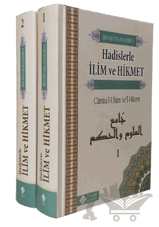 Hadislerle İlim Ve Hikmet Camiu’l-Ulum ve’l-Hikem (2 Cilt Takım)