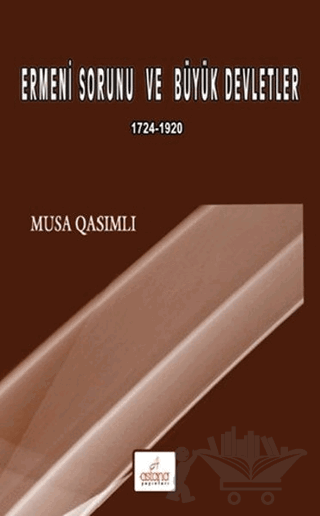 Ermeni Sorunu ve Büyük Devletler