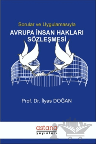 Sorular ve Uygulamasıyla Avrupa İnsan Hakları Sözleşmesi