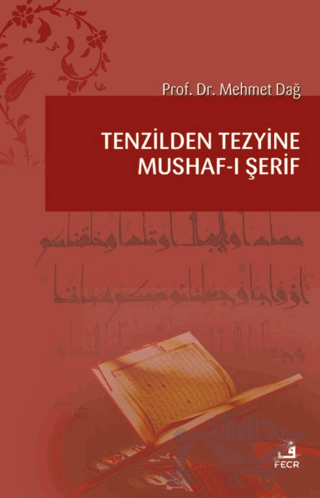 Tenzilden Tezyine Mushaf-ı Şerif