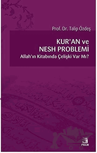 Kur’an ve Nesh Problemi
