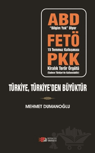 Türkiye, Türkiye'den Büyüktür