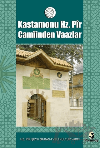 Kastamonu Hz. Pir Camiinden Vaazlar