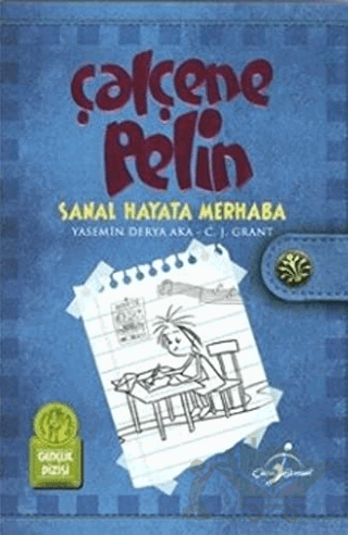 Çalçene Pelin : Sanal Hayata Merhaba