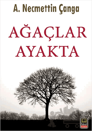 Ağaçlar Ayakta