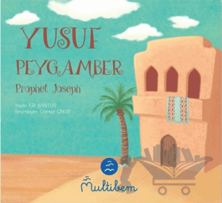 Yusuf Peygamber - Prophet Joseph