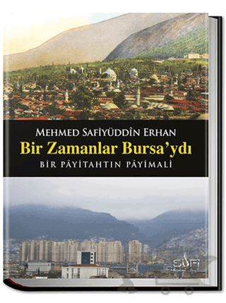 Bir Zamanlar Bursa'ydı