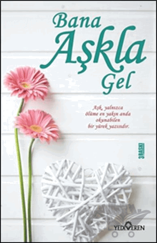 Bana Aşkla Gel