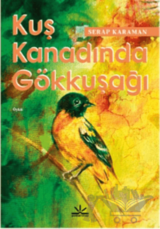 Kuş Kanadında Gökkuşağı