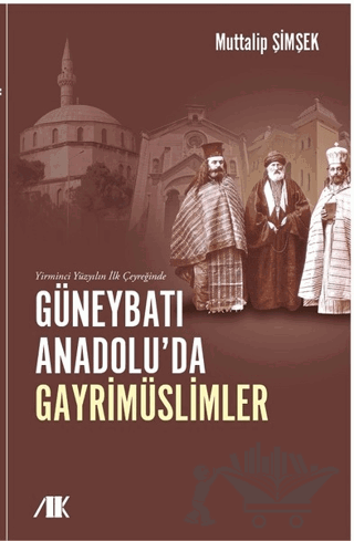 Yirminci Yüzyılın İlk Çeyreğinde Güneybatı Anadolu’da Gayrimüslimler