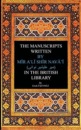 The Manuscripts Written By Mir A'li Shir Neva'i in The British Library