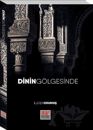 Dinin Gölgesinde