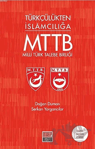 Türkçülükten İslamcılığa Milli Türk Talebe Birliği