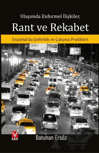 Ulaşımda Enformel İlişkiler Rant ve Rekabet