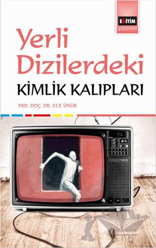 Yerli Dizilerdeki Kimlik Kalıpları