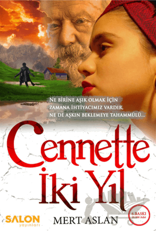 Cennette İki Yıl