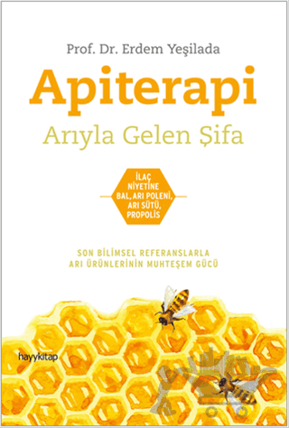 Apiterapi - Arıyla Gelen Şifa