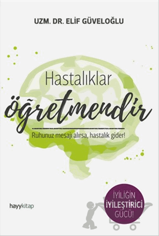 Hastalıklar Öğretmendir