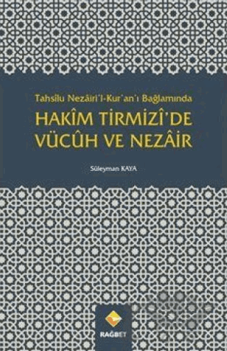 Tahsilu Nezairi’l-Kur’an’ı Bağlamında Hakim Tirmizi’de Vücuh ve Nezair