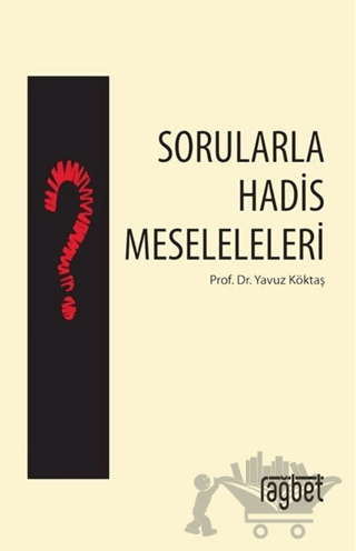 Sorularla Hadis Meseleleri