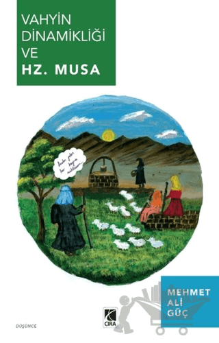 Vahyin Dinamikliği ve Hz. Musa