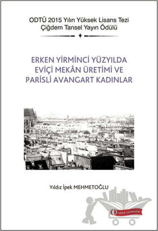 Erken Yirminci Yüzyılda Eviçi Mekan Üretimi ve Parisli Avangart Kadınlar