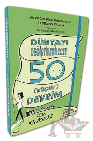 Dünyayı Değiştirebilecek 50 Küçük Devrim İçin Kılavuz