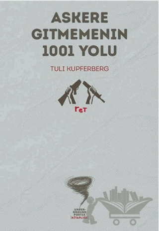 Askere Gitmemenin 1001 Yolu