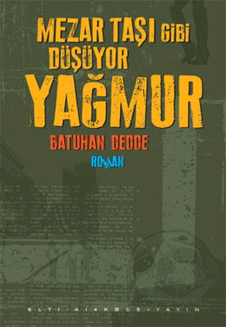 Mezar Taşı Gibi Düşüyor Yağmur