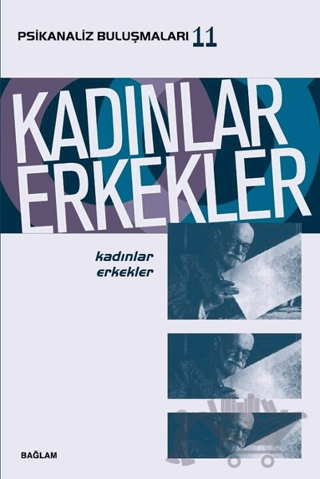 Kadınlar Erkekler - Psikanaliz Buluşmaları 11