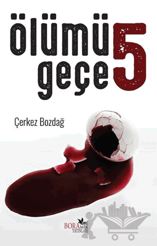 Ölümü 5 Geçe